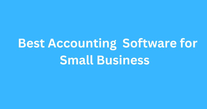 Best Accounting Software for Business